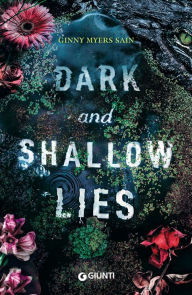 Title: Dark and Shallow Lies (Edizione italiana), Author: Ginny Myers Sain