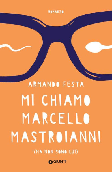 Mi chiamo Marcello Mastroianni: (ma non sono lui)