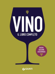 Title: Vino. Il libro completo, Author: AA.VV.