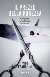 Title: Il prezzo della purezza, Author: Vito Franchini