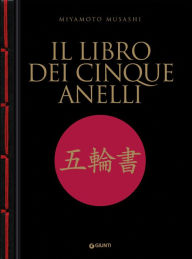 Title: Il libro dei cinque anelli, Author: Miyamoto Musashi