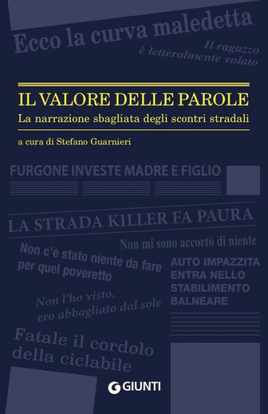 Il valore delle parole: La narrazione sbagliata degli scontri stradali