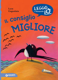 Title: Il consiglio migliore, Author: Luca Cognolato