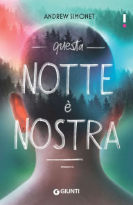 Title: Questa notte è nostra, Author: Andrew Simonet