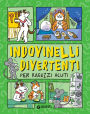 Indovinelli divertenti per ragazzi acuti