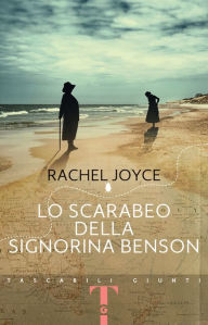 Title: Lo scarabeo della signorina Benson, Author: Rachel Joyce