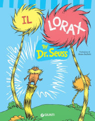 Title: Il Lorax, Author: Dr. Seuss