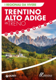 Title: Trentino Alto Adige in treno, Author: AA.VV.