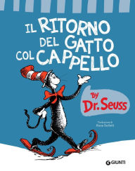 Title: Il ritorno del gatto col cappello, Author: Dr. Seuss