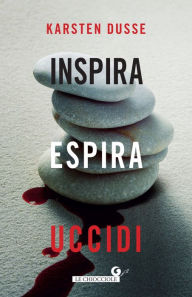 Title: Inspira, espira, uccidi, Author: Karsten Dusse