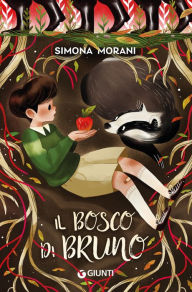 Title: Il bosco di Bruno, Author: Simona Morani