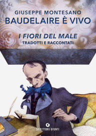 Title: Baudelaire è vivo, Author: Giuseppe Montesano