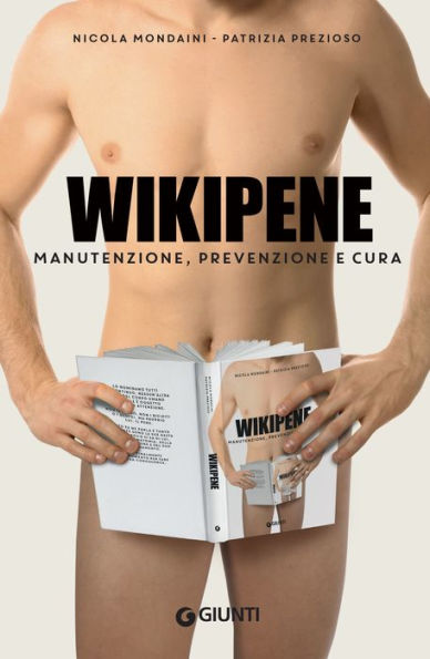 Wikipene: Manutenzione, prevenzione e cura