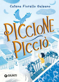 Title: Piccione Picciò, Author: Catena Fiorello Galeano