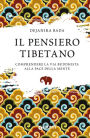 Il pensiero tibetano: Comprendere la via buddhista alla pace della mente