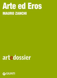 Title: Arte ed Eros, Author: Mauro Zanchi