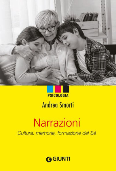 Narrazioni: Cultura, amore, formazione del Sé