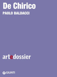 Title: De Chirico, Author: Paolo Baldacci