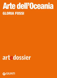 Title: Arte dell'Oceania, Author: Gloria Fossi