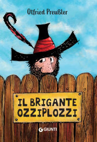 Title: Il brigante Ozziplozzi, Author: Otfried Preussler