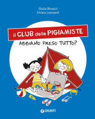 Title: Il club delle pigiamiste. Abbiamo preso tutto?, Author: Giulia Binazzi