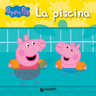 Title: Peppa Pig. La piscina, Author: Silvia D'Achille