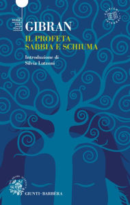 Title: Il profeta - Sabbia e schiuma, Author: Gibran Khalil Gibran