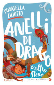 Title: Anelli di drago e altre storie, Author: Donatella Ziliotto