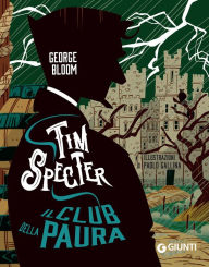 Title: Tim Specter. Il Club della paura, Author: George Bloom