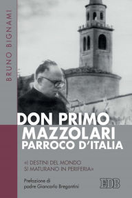 Title: Don Primo Mazzolari, parroco d'Italia: 