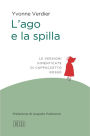 L'ago e la spilla: Le versioni dimenticate di Cappuccetto rosso. Prefazione di Augusto Palmonari