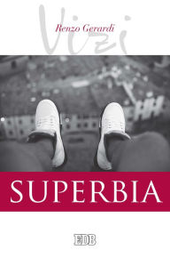 Title: I Vizi. Superbia, Author: Renzo Gerardi