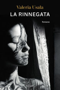 Title: La rinnegata, Author: Valeria Usala