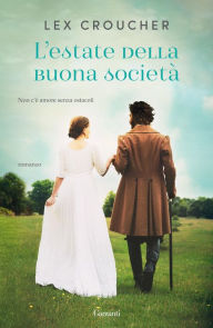 Title: L'estate della buona società, Author: Lex Croucher