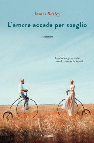 Title: L'amore accade per sbaglio, Author: James Bailey