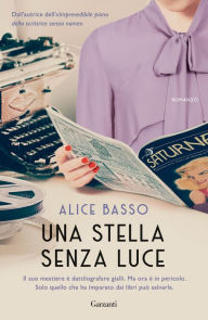 Title: Una stella senza luce, Author: Alice Basso