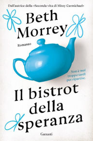 Title: Il bistrot della speranza, Author: Beth Morrey