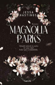 Title: Magnolia Parks, Author: Jessa Hastings