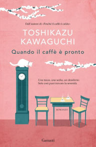 Ci vediamo per un caffè : Kawaguchi, Toshikazu, Marseguerra, Claudia:  : Books