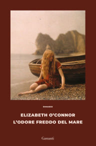 Title: L'odore freddo del mare, Author: Elizabeth O'Connor