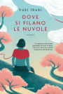 Dove si filano le nuvole