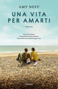 Free audio books downloads for itunes Una vita per amarti English version by Amy Neff, Elisabetta Valdrè PDF