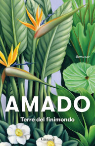 Title: Terre del finimondo, Author: Jorge Amado