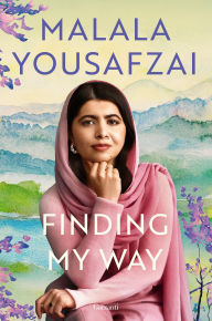 Title: Finding My Way, Author: Malala Yousafzai