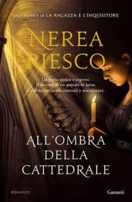 Title: All'ombra della cattedrale, Author: Nerea Riesco