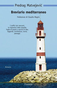 Title: Breviario mediterraneo, Author: Predrag Matvejevic