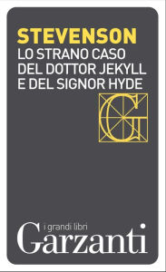 Title: Lo strano caso del dottor Jekyll e del signor Hyde, Author: Robert Louis Stevenson