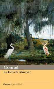 Title: La follia di Almayer, Author: Joseph Conrad