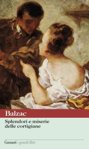 Title: Splendori e miserie delle cortigiane, Author: Honore de Balzac