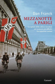 Title: Mezzanotte a Parigi, Author: Dan Franck